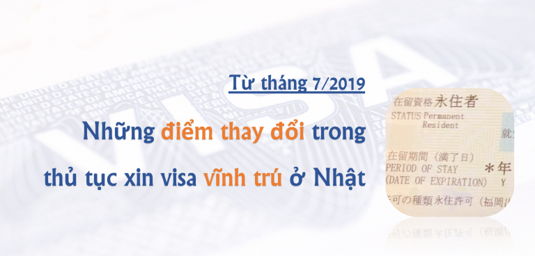 Những điểm thay đổi trong thủ tục xin visa vĩnh trú từ tháng 07/2019
