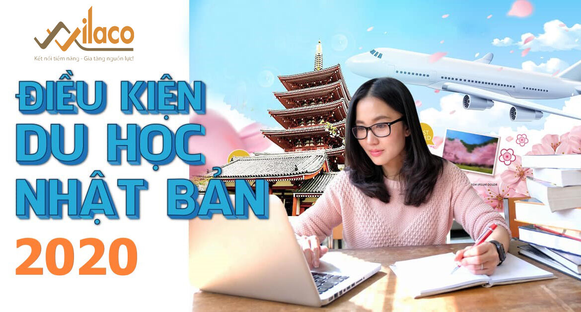 TỔNG HỢP ĐIỀU KIỆN DU HỌC NHẬT BẢN 2020 MỚI NHẤT